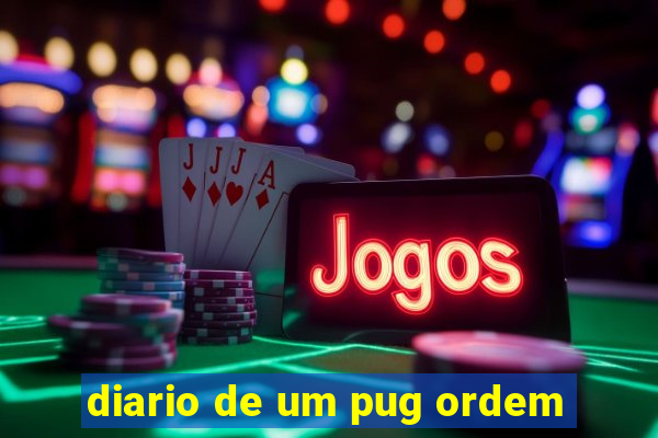 diario de um pug ordem